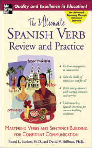 The Ultimate Spanish Verb Review and Practice Book